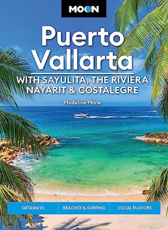 Moon Puerto Vallarta With Sayulita Th - Madeline Milne [KSIĄŻKA]