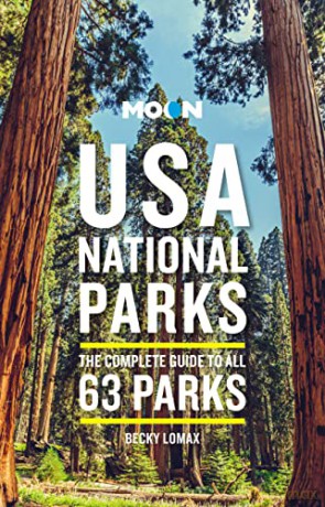 Moon Usa National Parks Third Edition - Becky Lomax [KSIĄŻKA]