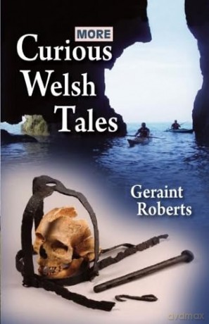 More Curious Welsh Tales - Geraint Roberts [KSIĄŻKA]