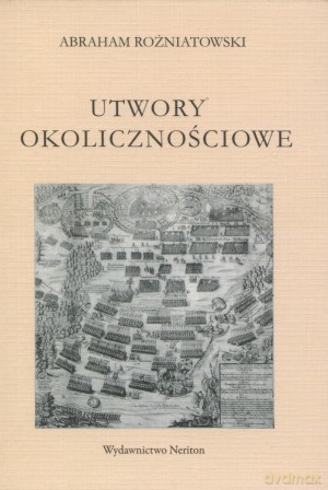 Utwory okolicznościowe - Abraham Rożniatowski [KSIĄŻKA]