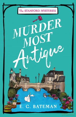 Murder Most Antique - E C Bateman [KSIĄŻKA]