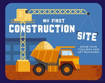 My First Construction Site Brd - Applesauce Press [KSIĄŻKA]