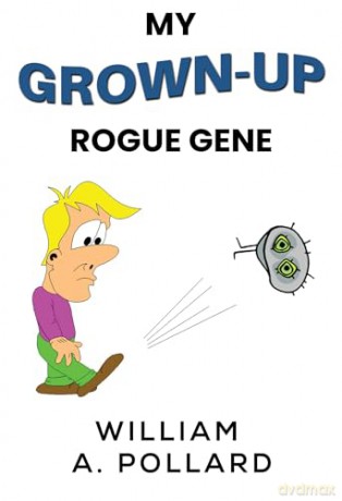 My Grownup Rogue Gene - William Pollard [KSIĄŻKA]