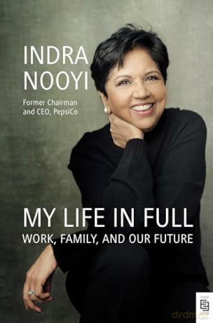 My Life In Full - Indra Nooyi [KSIĄŻKA]