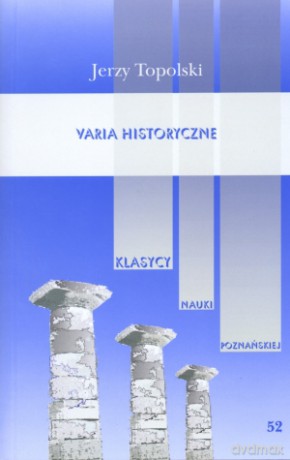 Varia historyczne - Jerzy Topolski [KSIĄŻKA]