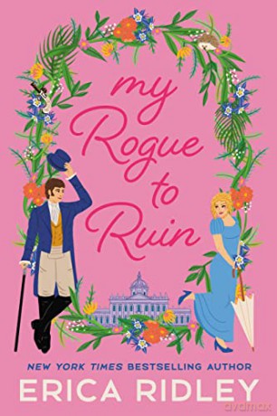 My Rogue To Ruin - Erica Ridley [KSIĄŻKA]