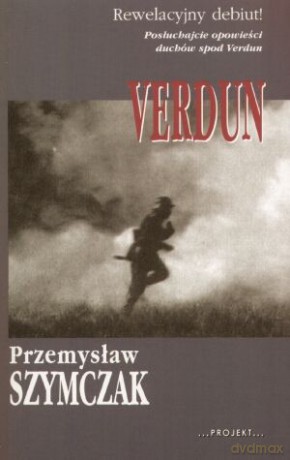 Verdun - Przemysław Szymczak [KSIĄŻKA]