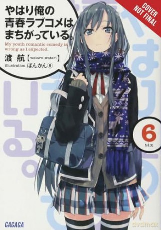 My Youth Romantic Comedy Is Wrong Vol 6 - Wataru Watari [KSIĄŻKA]