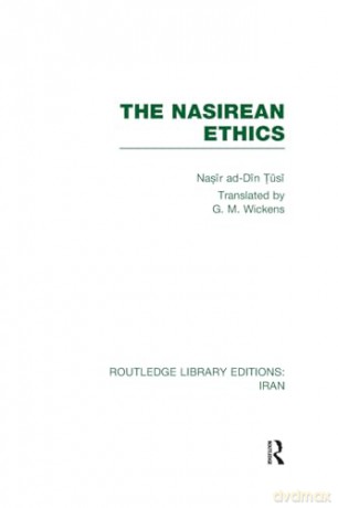 Nasirean Ethics Rle Iran C - Nasir Ad Din Tusi [KSIĄŻKA]