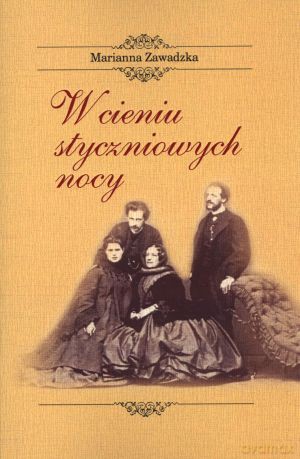 W cieniu styczniowych nocy - Marianna Zawadzka [KSIĄŻKA]