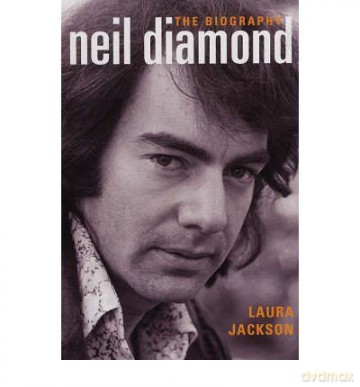 Neil Diamond The Biography - Laura Jackson [KSIĄŻKA]