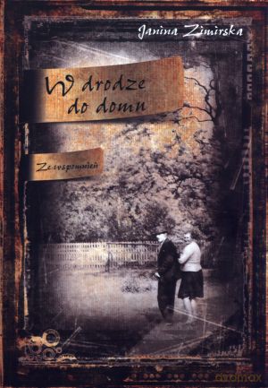 W drodze do domu - Janina Zimirska [KSIĄŻKA]