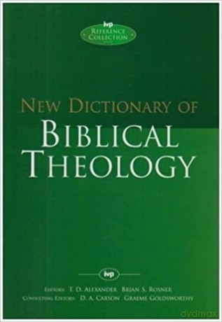 New Dictionary Of Biblical Theology [KSIĄŻKA]