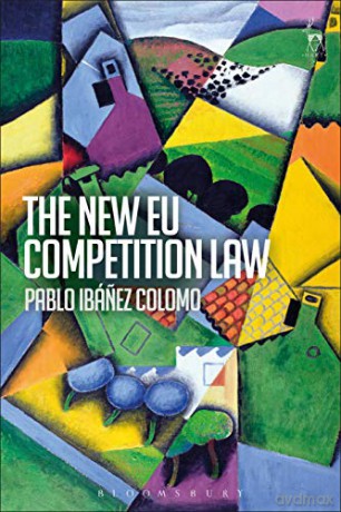 New Eu Competition Law - Pablo Ib Ez Colomo [KSIĄŻKA]