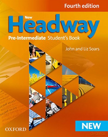 New Headway Pre-Intermediate Fourth Ed [KSIĄŻKA]