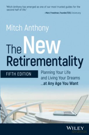 New Retirementality Fifth Edition - Mitch Anthony [KSIĄŻKA]