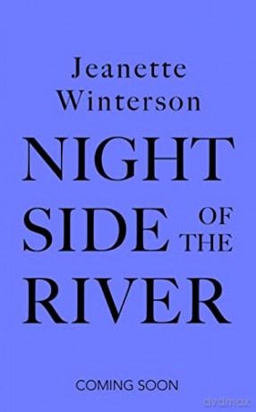 Night Side Of The River - Jeanette Winterson [KSIĄŻKA]