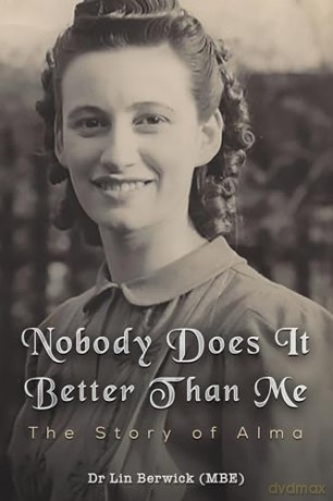 Nobody Does It Better Than Me The Story - Dr Li Berwick (Mbe) [KSIĄŻKA]