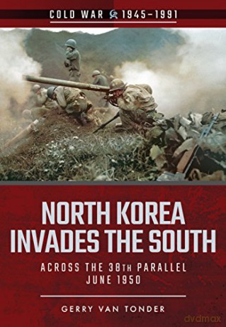 North Korea Invades The South - Gerry Van Tonder [KSIĄŻKA]