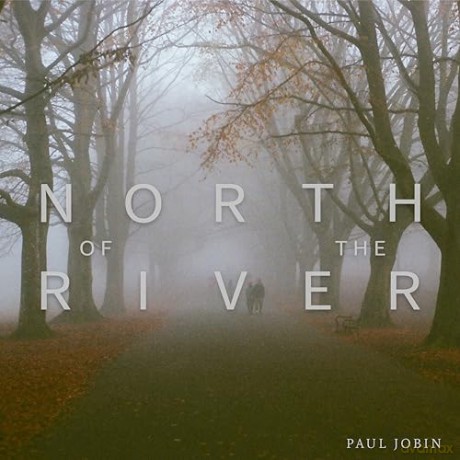 North Of The River - Paul Jobin [KSIĄŻKA]
