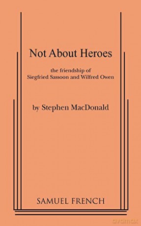 Not About Heroes - Stephen Macdonald [KSIĄŻKA]