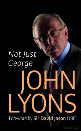 Not Just George - John Lyons [KSIĄŻKA]