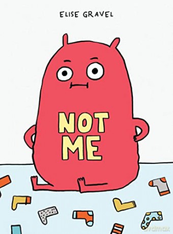 Not Me - Elise Gravel [KSIĄŻKA]