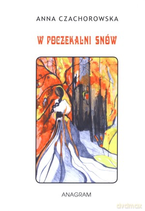 W poczekalni snów + CD - Anna Czachorowska [KSIĄŻKA]