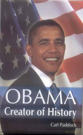 Obama Creator Of History - Carl Paddock [KSIĄŻKA]