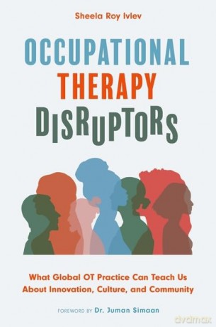 Occupational Therapy Disruptors - Sheela Roy Ivlev [KSIĄŻKA]