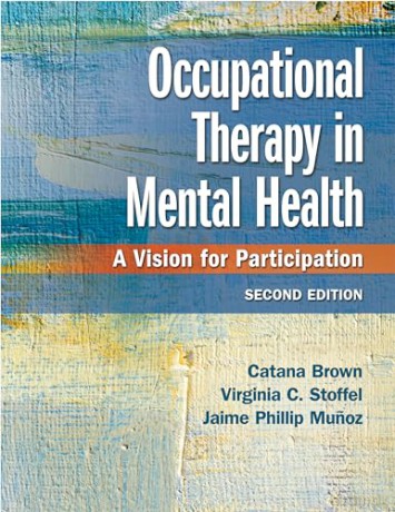 Occupational Therapy In Mental Health 2 - Brown Stoffel Mun [KSIĄŻKA]