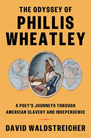 Odyssey Of Phillis Wheatley - David Waldstreicher [KSIĄŻKA]