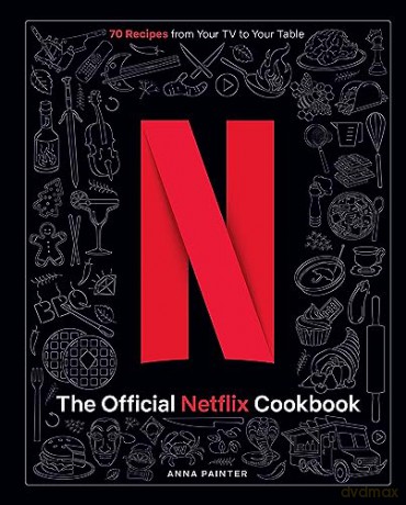 Official Netflix Cookbook - Insight Editions [KSIĄŻKA]