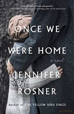 Once We Were Home - Jennifer Rosner [KSIĄŻKA]