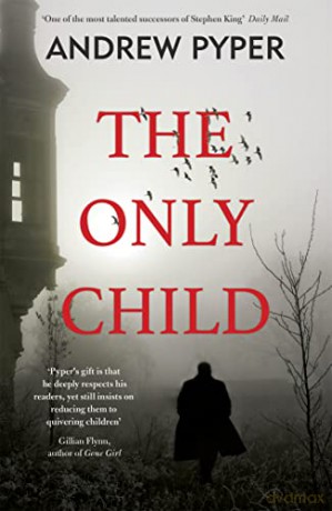 Only Child - Andrew Pyper [KSIĄŻKA]