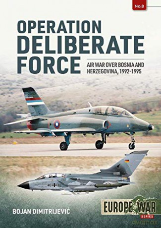 Operation Deliberate Force - Aleksandar Radic [KSIĄŻKA]