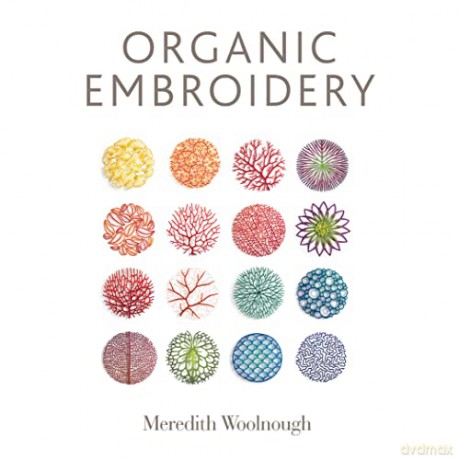 Organic Embroidery - Meredith Woolnough [KSIĄŻKA]