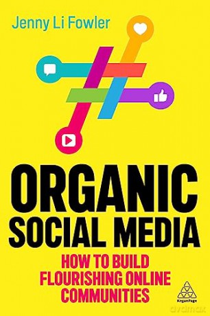 Organic Social Media - Jenny Li Fowler [KSIĄŻKA]