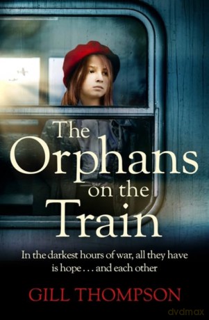 Orphans On The Train - Gill Thompson [KSIĄŻKA]