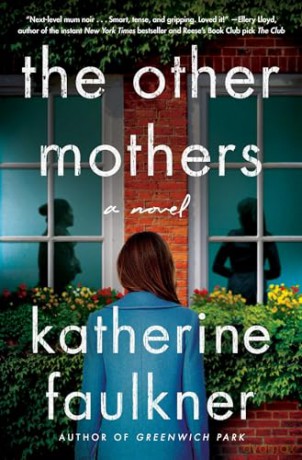Other Mothers - Katherine Faulkner [KSIĄŻKA]