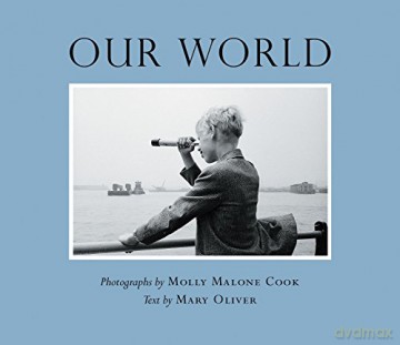 Our World - Mary Oliver [KSIĄŻKA]