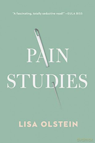 Pain Studies - Lisa Olstein [KSIĄŻKA]