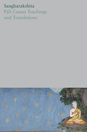 Pali Canon Teachings And Translations [KSIĄŻKA]