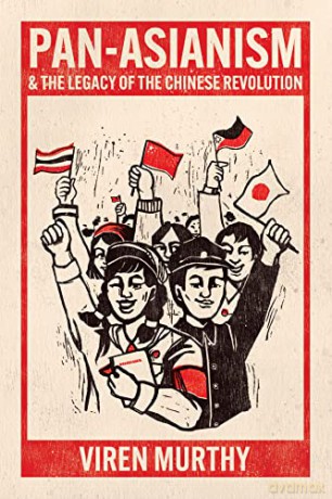 Pan Asianism/Legacy Of The Chinese Revol - Viren Murthy [KSIĄŻKA]