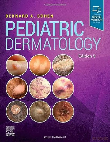 Pediatric Dermatology - Bernard A Cohen [KSIĄŻKA]