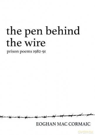 Pen Behind The Wire - Eoghan Mac Cormaic [KSIĄŻKA]