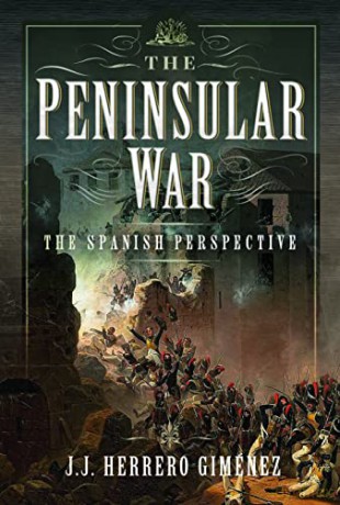 Peninsular War - J J Herrero Gim Nez [KSIĄŻKA]