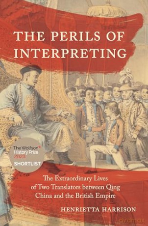 Perils Of Interpreting - Henrietta Harrison [KSIĄŻKA]