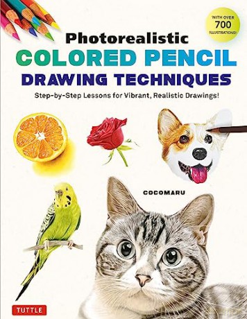 Photorealistic Colored Pencil Drawing Te - Cocomaru [KSIĄŻKA]