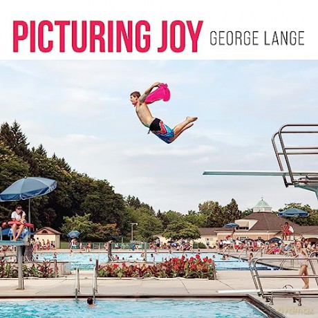 Picturing Joy - George Lange [KSIĄŻKA]